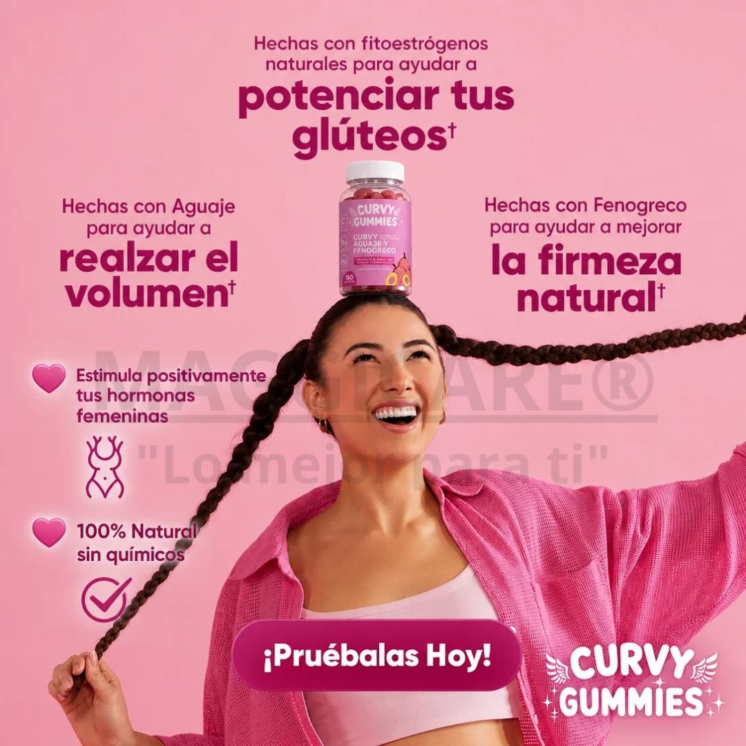 CURVY GUMMIES/SIENTETE TU, MANTEN VIVO TU PODER.