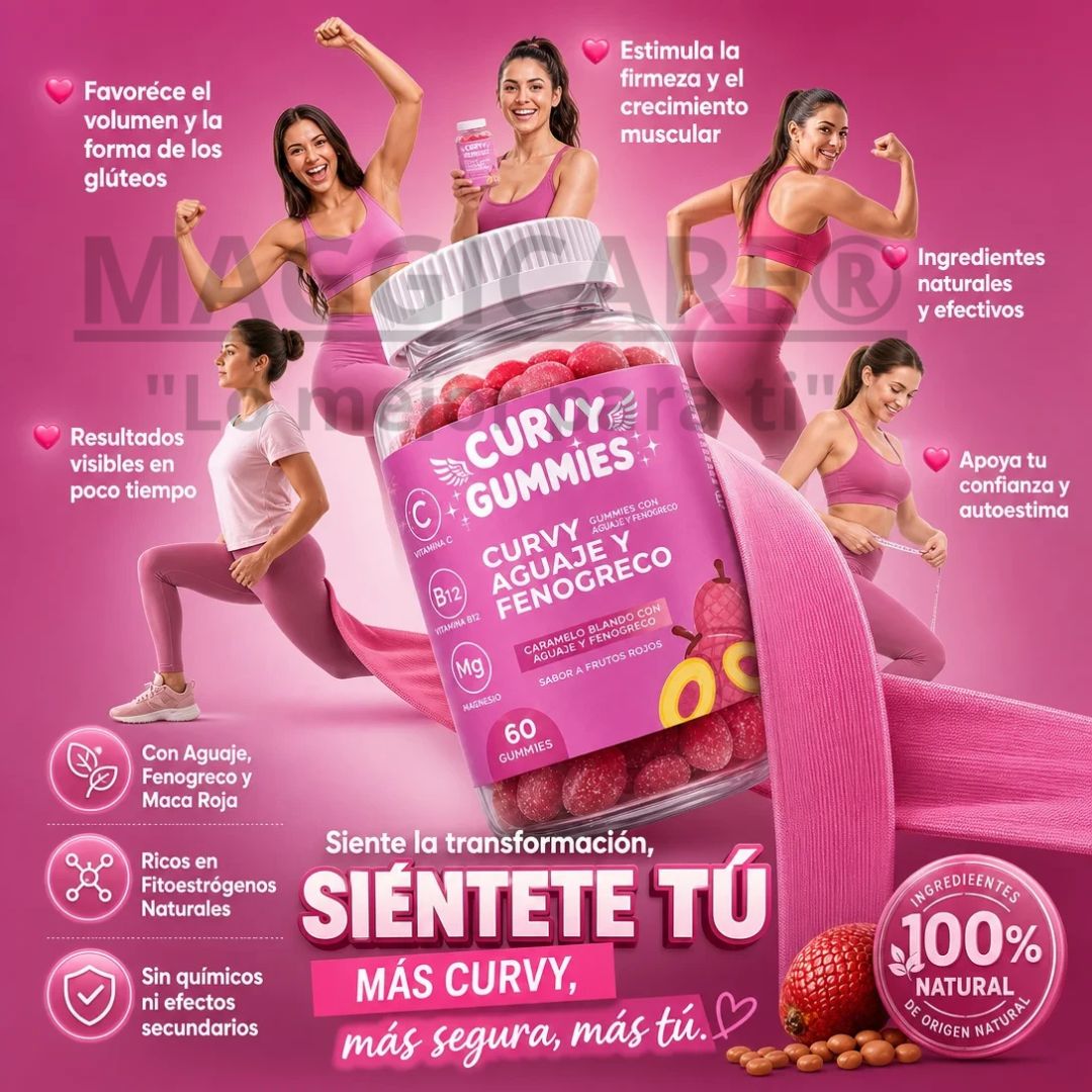 CURVY GUMMIES/SIENTETE TU, MANTEN VIVO TU PODER.